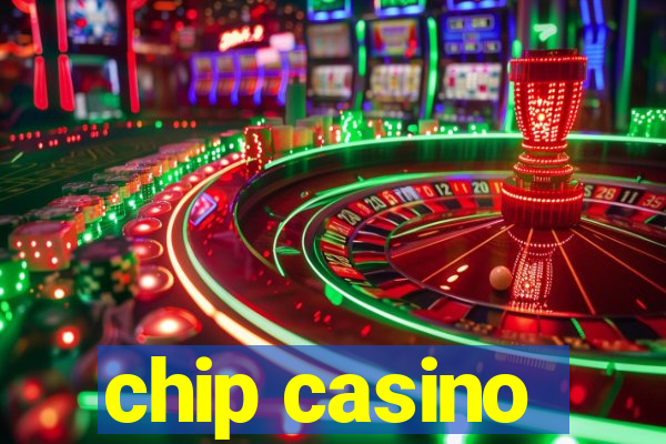 chip casino
